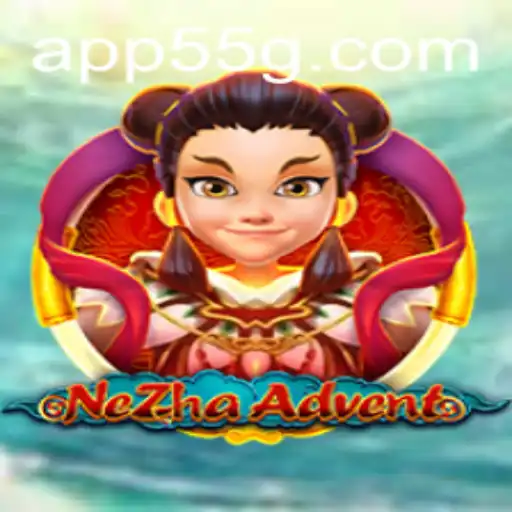 NeZhaAdvent: A Journey into Mythical Gaming with 55G.COM